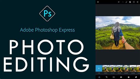 Adobe Photoshop Express Photo Editing Youtube