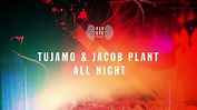 Tujamo & Jacob Plant - All Night [Fly Eye Records] - YouTube