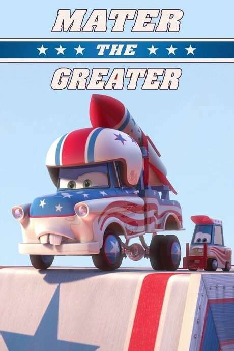 ‎mater The Greater 2008 Directed By John Lasseter Victor Navone Et
