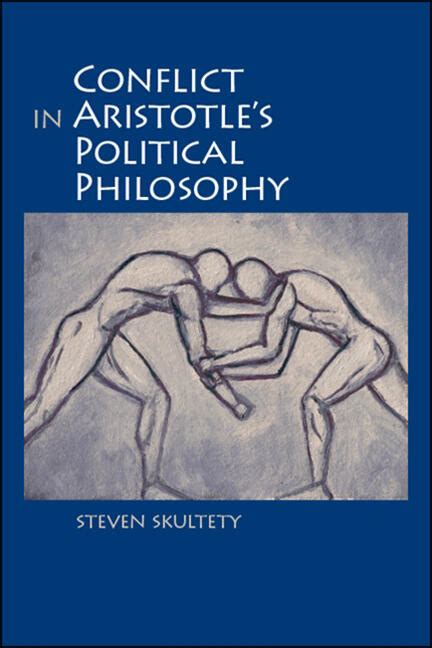 Conflict In Aristotles Political Philosophy State University Of New