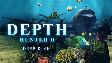 Depth Hunter 2 Deep Dive Pc Steam Game Fanatical