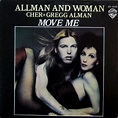 Allman And Woman (Cher + Gregg Allman)* - Move Me | Discogs