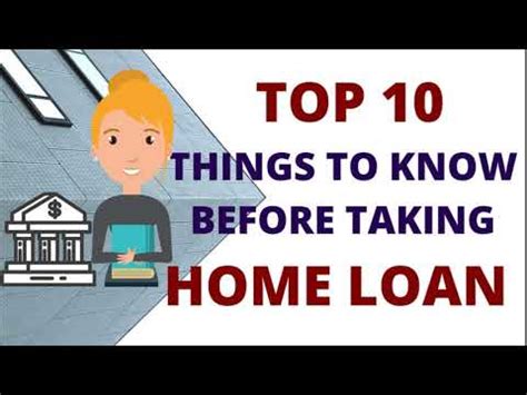 Top Things To Know Before Taking Home Loan Youtube