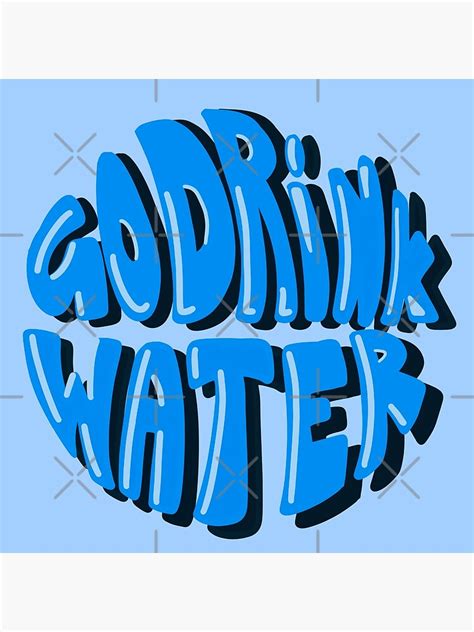 Go Drink Water Text Stay Hydrated Poster For Sale By Swasrasaily