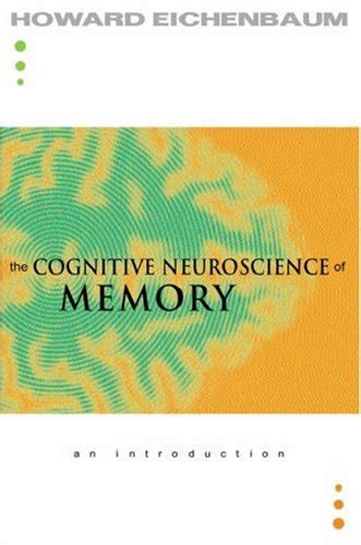9780195141740 The Cognitive Neuroscience Of Memory An Introduction