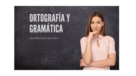 Ortografía Y Gramática