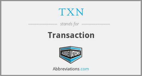What Does Txn Stand For
