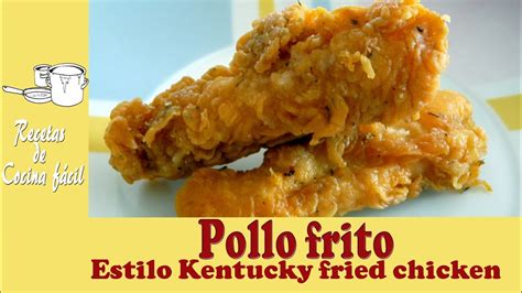 Hay muchas formas de cocinar pollo, en el horno, en la sartén, puede ser entero o en presas. Recetas de cocina fácil - Pollo frito (estilo Kentucky ...