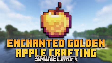 Enchanted Golden Apple Crafting Mod 1202 1182 9minecraftnet