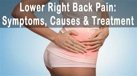This article will outline the potential causes of pain in the lower right abdomen, their symptoms, and whether someone should seek medical assistance for them. Lower Right Back Pain : Symptoms, Causes & Treatment of ...