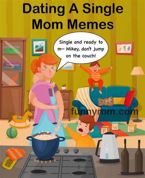 20 dating a single mom memes