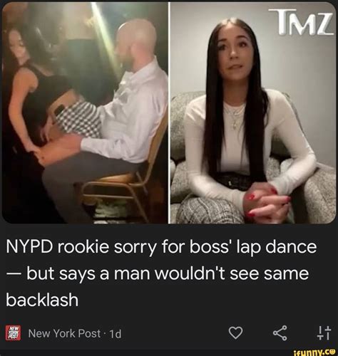 Nypd Rookie Sorry For Boss Lap Dance But Says A Man Wouldnt See Same Backlash New York Post