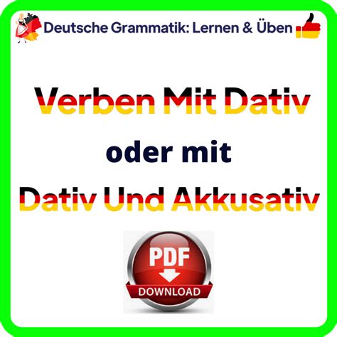 Verben Mit Dativ Oder Mit Dativ Und Akkusativ Pdf Deutsch Lernen