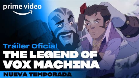 The Legend Of Vox Machina Nueva Temporada Tráiler Oficial Prime