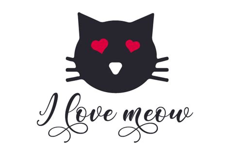 I Love Meow Svg Cut File By Creative Fabrica Crafts · Creative Fabrica