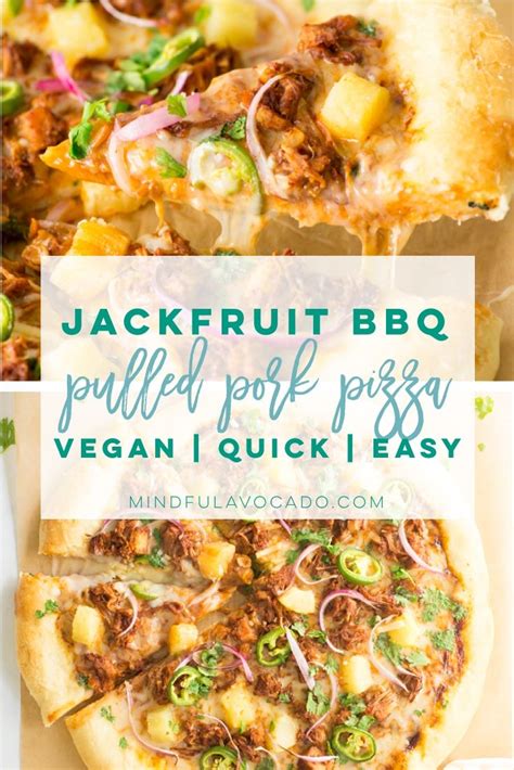 Vegan Pizza Recipe Featuring Bbq Jackfruit This Jackfruit Pizza Is So Easy To Make The The Best