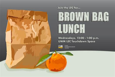 Small Business Brown Bag Lunch Lubar Entrepreneurship Center