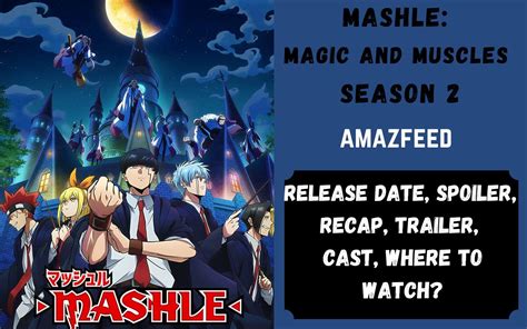 Mashle Season 2 Release Date Cancelled Or Renewed Plotline Cast