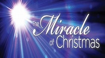 The Miracle Of Christmas - YouTube