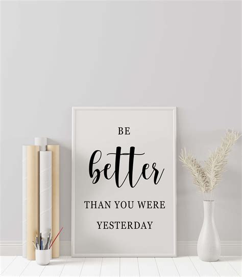 Be Better Than You Were Yesterday Printable Motivational Etsy