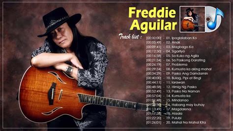 Freddie Aguilar Greatest Hits Freddie Aguilar Nonstop Songs Youtube
