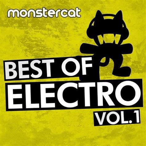 Monstercat Monstercat Best Of Electro Vol 1 Lyrics And Tracklist
