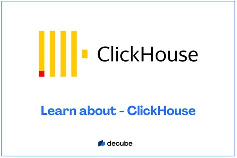 Decube What Is Clickhouse Comprehensive Guide