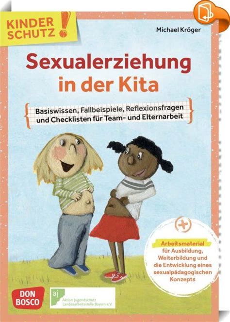 kinderschutz sexualerziehung in der kita sexualpädagogik in der kita grundlagen konzept
