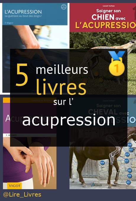 ≡ Les Meilleurs Livres Sur L Acupression →【comparatif 2023】