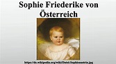 Sophie Friederike von Österreich - YouTube