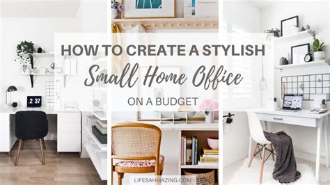How To Create A Gorgeous Small Home Office On A Budget Lifes Ahmazing