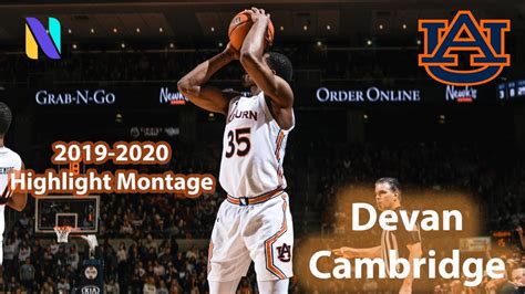 Devan Cambridge Auburn Tigers 2019 2020 Highlight Montage Youtube