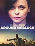 Around the Block - Movie Reviews