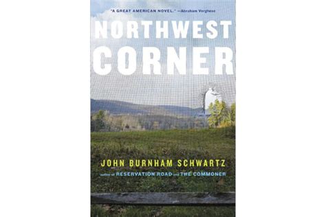 Northwest Corner By John Burnham Schwartz