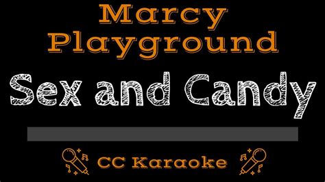 Marcy Playground • Sex And Candy Cc Karaoke Instrumental Lyrics Youtube Music