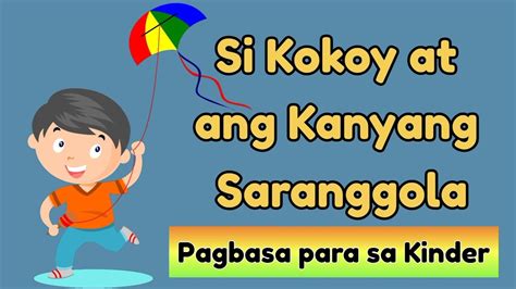 Maikling Kwento Pagbasa Para Sa Kinder Si Kokoy At Ang Kanyang
