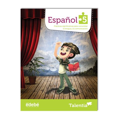 Amigos y amigas de la ortografía # 5 eduvisión. Talentia Español, quinto grado, libro del alumno ...