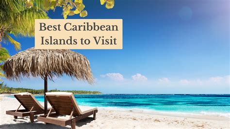 The 9 Best Caribbean Islands To Visit In 2024 Top Travel Destinations