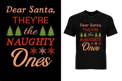 Dear Santa They Re The Naughty Ones Graphic By Tees Store · Creative Fabrica