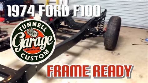 Ford F100 Frame Swap And Restoration Video 11 Update On The Chassis