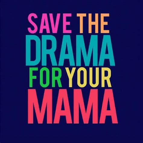 Mama Quotes Mama Sayings Mama Picture Quotes