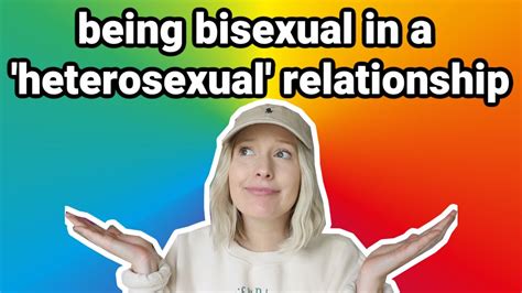 Being Bisexual In A Heterosexual Relationship Youtube
