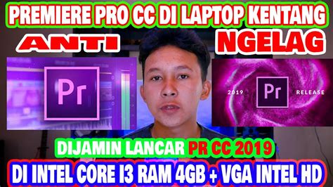 Yes, you can run premiere pro in a laptop with 4gb ram but the speed may not be optimal. CARA ADOBE PREMIERE PRO (CC 2018,CC 2019) DI LAPTOP ...