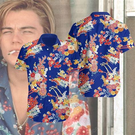 Leonardo Dicaprios Romeo And Juliet Hawaiian Shirt T210921 Usalast