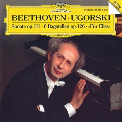 Beethoven Piano Sonata No32 Op111 Bagatelles Di Anatol Ugorski Su