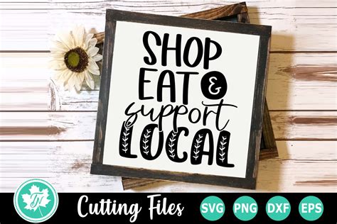Shop Eat And Support Local 538463 Cut Files Design Bundles