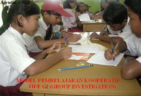 Model Pembelajaran Kooperatif Tipe Gi Group Investigation