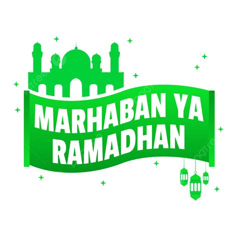 Marhaban Ya Ramadhan Banner Verde Moschea Islamica Png Ramadhan Png Islamico Design Islamico