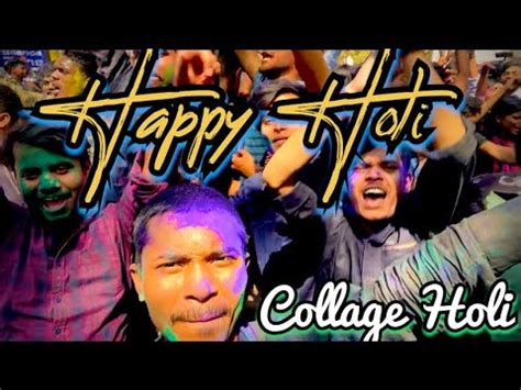 Holi Celebration In Collage Aisa Nahi Socha Tha YouTube