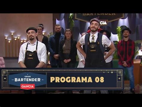 Programa 08 LA FINAL Gran Bartender 2023 23 09 23 Temporada 05